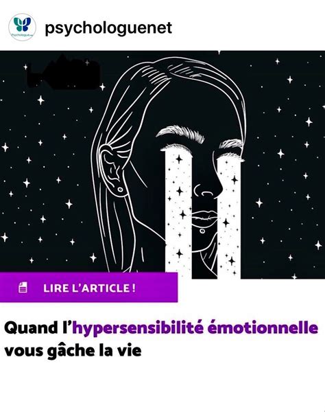 Quand L Hypersensibilit Motionnelle Vous G Che La Vie