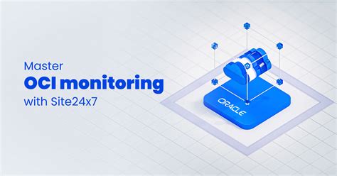 Introducing Site24x7s Oci Monitoring Optimizing Oracle Cloud Infrastructure Site24x7 Blog