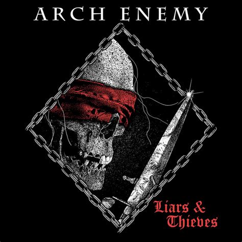 Liars Thieves Single De Arch Enemy Spotify