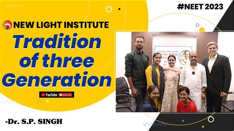 New Light Institute Tradition Of Three Generation New Light Neet