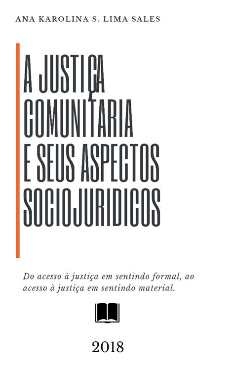 A JUSTIÇA COMUNITÁRIA E SEUS ASPECTOS SOCIOJURÍDICOS eBook S Lima