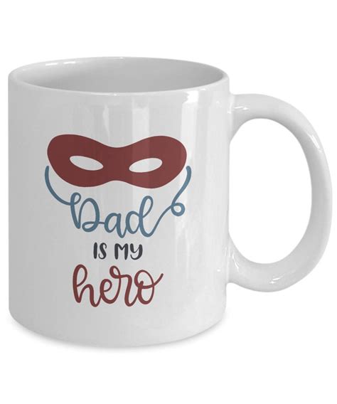 Dad Is My Hero Coffee Mug Dad Mugs Fathers Day Gits Dad Etsy