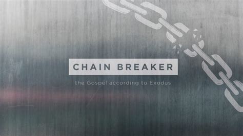 Chain Breaker – Preston Road Church of Christ