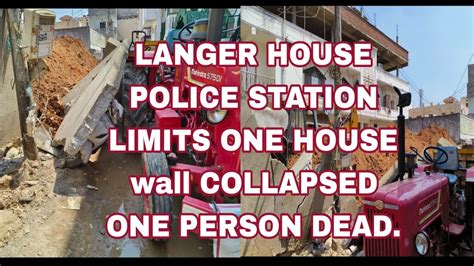 Langer House Police Station Limits One House Wall Collapsed One Person