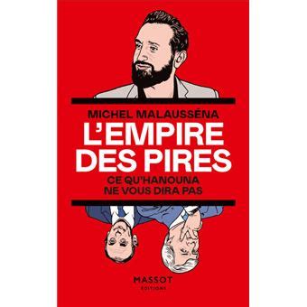 L Empire Des Pires Ce Qu Hanouna Ne Vous Dira Pas Broch Michel