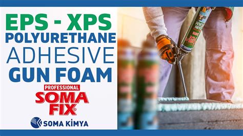 Somafix Eps Xps Polyurethane Adhesive Gun Foam S915 Youtube