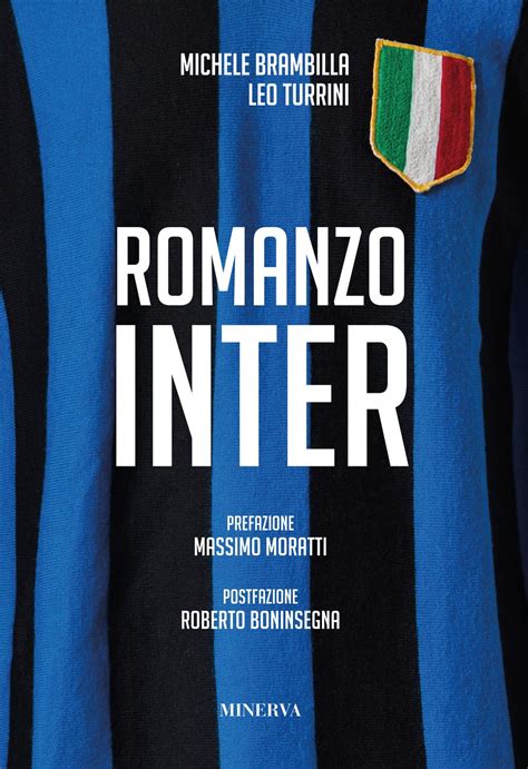 Romanzo Inter Brambilla Michele Turrini Leo Boninsegna Roberto