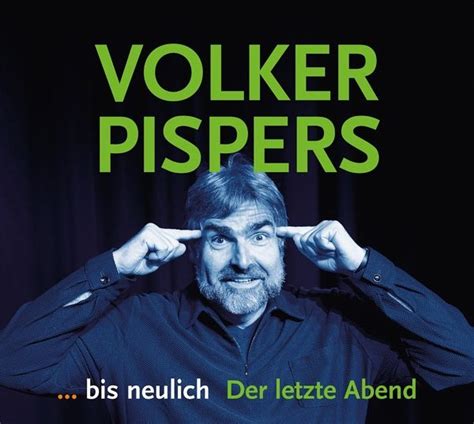 Bis Neulich Der Letzte Abend Von Volker Pispers Auf Audio CD