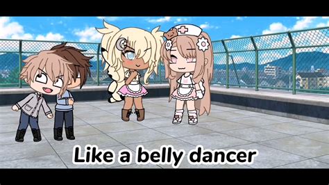 Shake Your Body Like A Belly Dancer Meme Sweetdoesgacha Youtube