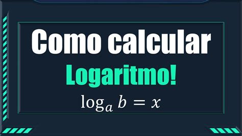 Como calcular logaritmo e qual a sua definição YouTube