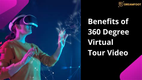 Benefits Of 360 Degree Virtual Tour Video Dreamfoot