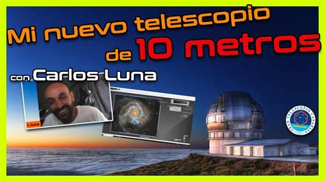 👉captura Y Procesa ImÁgenes Del Gran Telescopio Canarias Grantecan