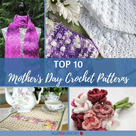 Top 10 Mother S Day Crochet Patterns