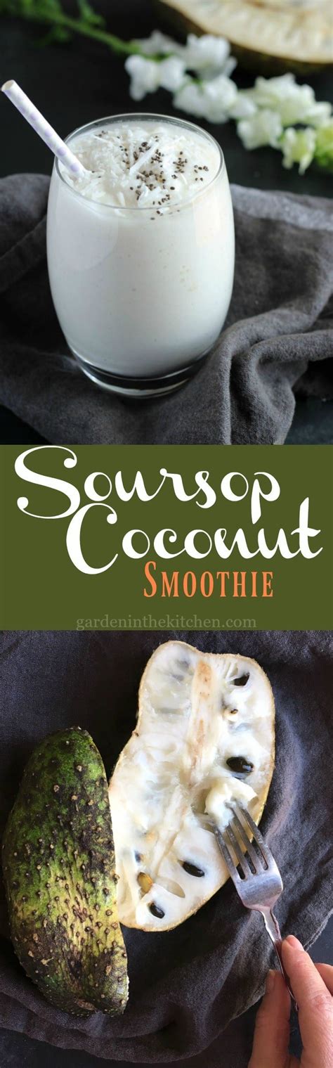 Soursop Coconut Smoothie | Garden in the Kitchen