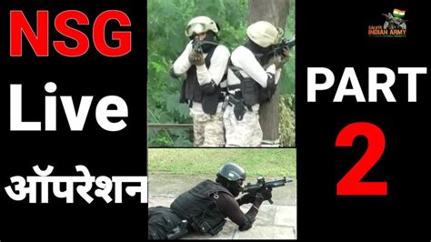 Nsg Commando Live Operation Part 2 Nsg Commando Fighting To