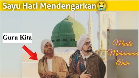 Habib Umar Bin Hafidz Maula Muhammad Amin Al Idrisi Al Hasani Youtube