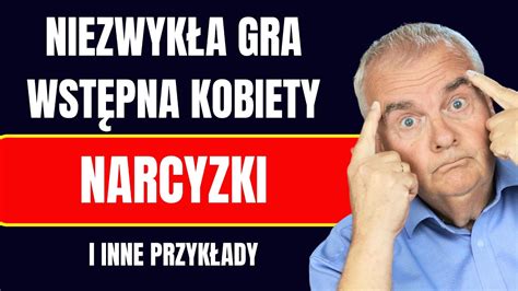 Namiętny początek potem coraz gorzej Nie trwaj w związku z narcyzką