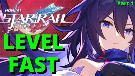 Honkai Star Rail Leveling Guide FAST Trailblaze Experience Part 1 YouTube