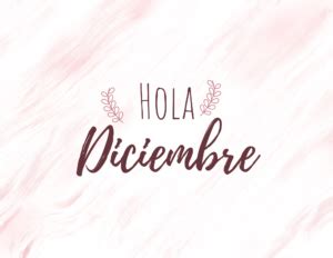 Hola Diciembre Im Genes