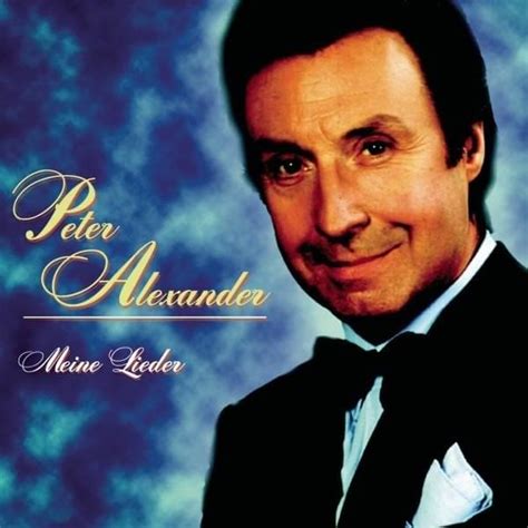 Peter Alexander Meine Lieder Lyrics And Tracklist Genius