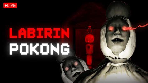 Bayangkan Kamu Harus Keluar Dari Labirin Berisi Pocong Live