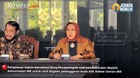 Berita Harian Pelanggaran Etik Anwar Usman Terbaru Hari Ini Kompas