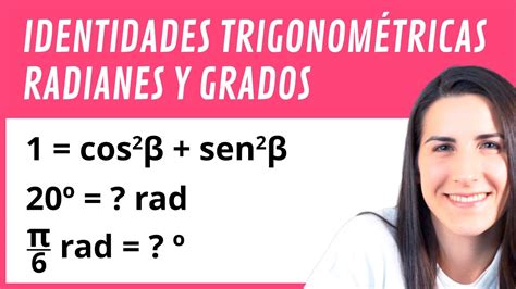 Radianes Grados E Identidades Trigonom Tricas C Lculo De Seno O