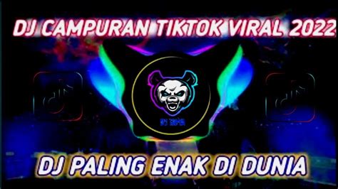 Dj Campuran Fyp Viral Tiktok 2022 Jedag Jedug Full Bass Terbaru Youtube