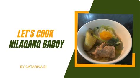 Lets Cook Nilagang Baboy Catarina Bi Youtube