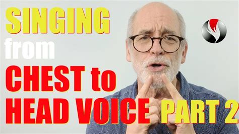 Singing From Chest To Head Voice Part 2 Exercises For Stronger Head