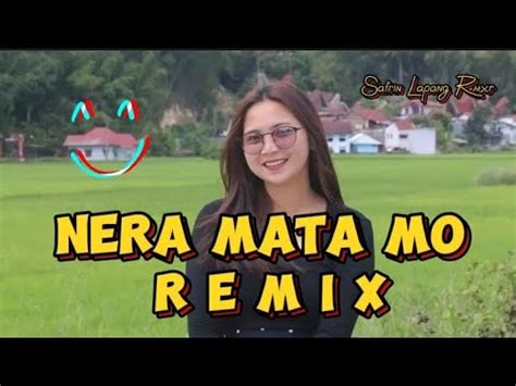 NERA MATA MO Remix Viral DJ Manggarai Terbaru 2023 Safrin Lapang Rmxr