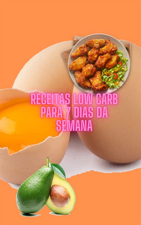 Receitas Low Carb Para 7 Dias Da Semana Rodrigo Da Silva Ribeiro