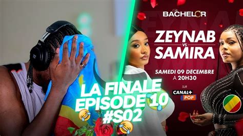 LA FINALE The Bachelor AFRIQUE Fr Saison 02 Ep 10 Reaction YouTube