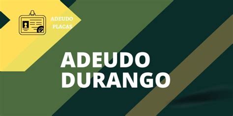 Checar Adeudo De Placas En Durango Pago 2024