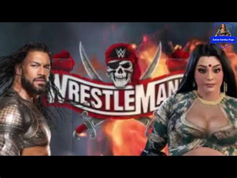 Roman Reigns VS Lakshmi Shahaji WWE2K22 Match WWE Highlights Today