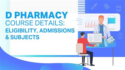 D Pharmacy Course Details Eligibility Admissions Subjects