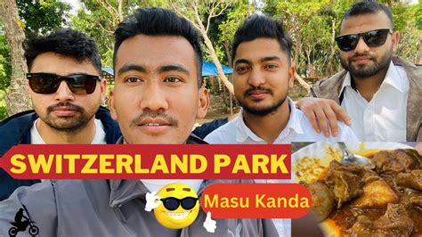 Masu Magera Khaiyo Masu Kanda Ride To Switzerland Park Kalu