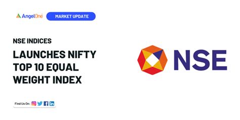 Nse Indices Launches Nifty Top Equal Weight Index Angel One