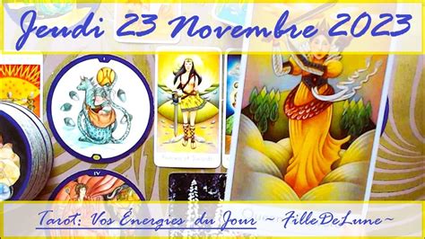 Tirage Du Jeudi 23 Novembre 2023 Filledelunetarot Guidance Tarot