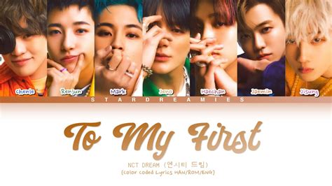 NCT DREAM 엔시티 드림 To My First 마지막 인사 Color Coded Lyrics HAN ROM