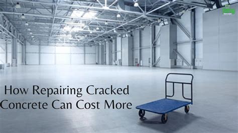 How Repairing Cracked Concrete Can Cost More? by king Services - Issuu