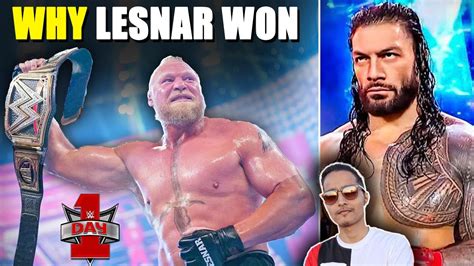 Real Reason Why Brock Lesnar Win Wwe Championship Day Roman Reigns