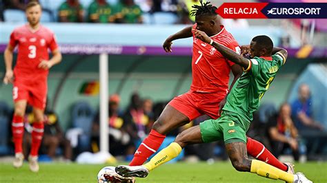 Szwajcaria Kamerun wynik meczu na żywo i relacja live Mundial 2022