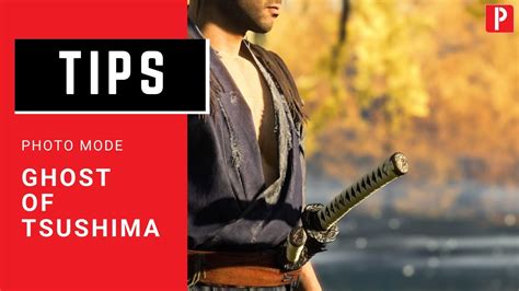 Ghost Of Tsushima Photo Mode Tips Youtube