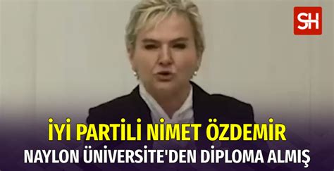 İYİ Parti Milletvekili Nimet Özdemir in Eğitim Aldığı Üniversite Sahte