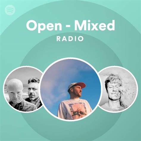 Open Mixed Radio Playlist By Spotify Spotify