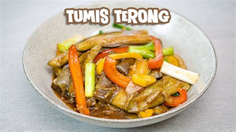 Ga Ribet Tinggal Campur Resep Tumis Terong Saus Tiram Masakan