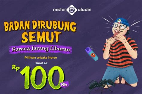 Uji Nyali Bareng Mister Aladin Yuk Dijamin Lebih Seru Karena Ada