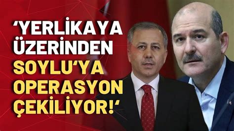 Ali Yerlikaya ve Süleyman Soylu gerginliği Erdoğan dan Soylu ya