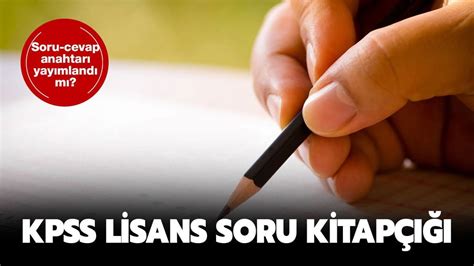 ÖSYM KPSS soru kitapçığı İÇİN TIKLA KPSS lisans cevap anahtarı nereden